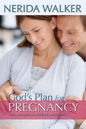 God s Plan for Pregnancy