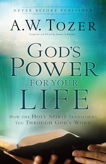 God's Power for Your Life - A.W. Tozer