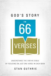 God s Story in 66 Verses