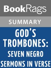 God s Trombones: Seven Negro Sermons in Verse by James Weldon Johnson Summary & Study Guide