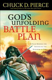 God s Unfolding Battle Plan