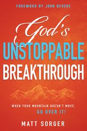 God s Unstoppable Breakthrough