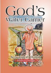 God s Water Carrier