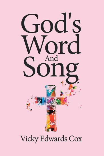 God's Word And Song - Vicky Edwards Cox