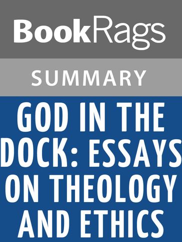 God in the Dock; Essays on Theology and Ethics by C. S. Lewis   Summary & Study guide - BookRags