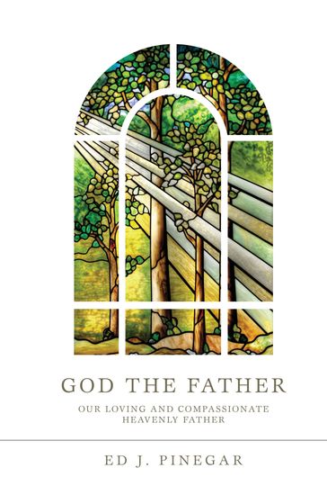 God the Father - Ed J. - Pinegar