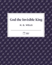 God the Invisible King   Publix Press