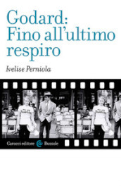 Godard: Fino all ultimo respiro