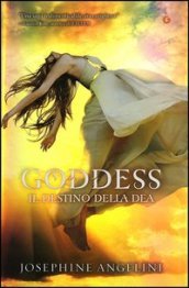 Goddess. Il destino della dea.