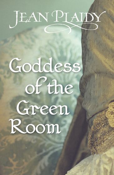 Goddess of the Green Room - Jean Plaidy