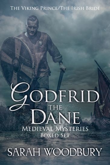Godfrid the Dane Medieval Mysteries Boxed Set - Sarah Woodbury