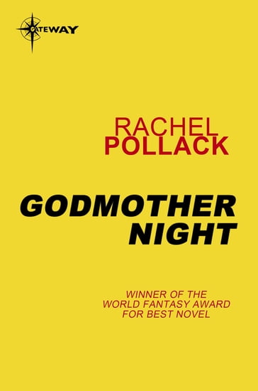 Godmother Night - Rachel Pollack