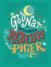 Godnathistorier for rebelske piger 2