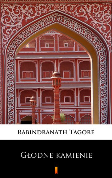 Godne kamienie - Rabindranath Tagore
