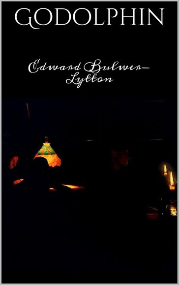 Godolphin - Edward Bulwer Lytton