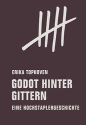 Godot hinter Gittern