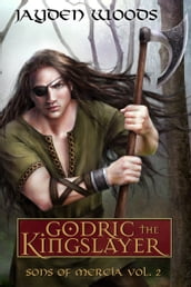 Godric the Kingslayer
