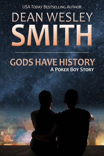 Gods Have History - Dean Wesley Smith