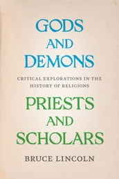 Gods and Demons, Priests and Scholars