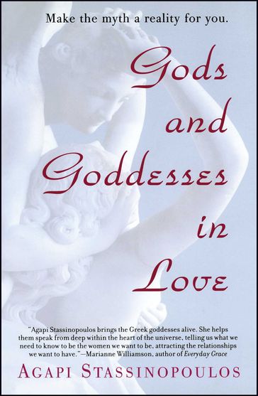 Gods and Goddesses in Love - Agapi Stassinopoulos