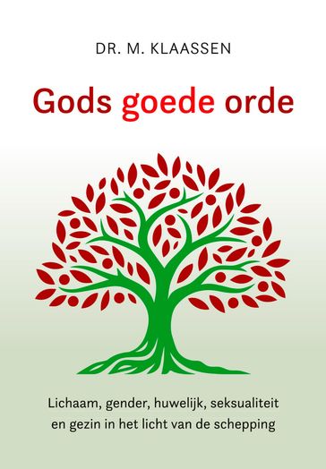 Gods goede orde - Dr. M. Klaassen