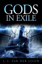 Gods in exile