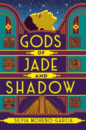 Gods of Jade and Shadow - Silvia Moreno Garcia