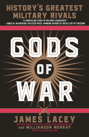 Gods of War - James Lacey - Williamson Murray