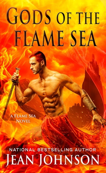 Gods of the Flame Sea - Jean Johnson
