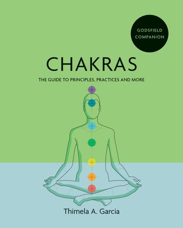 Godsfield Companion: Chakras - Thimela Garcia