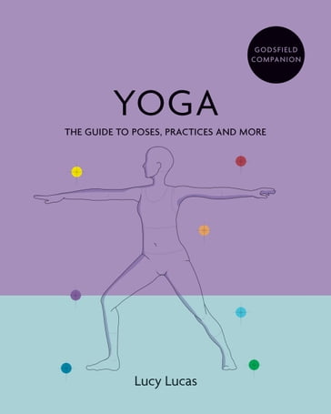 Godsfield Companion: Yoga - Lucy Lucas