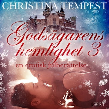Godsägarens hemlighet 3  en erotisk julberättelse - Christina Tempest