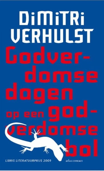 Godverdomse dagen op een godverdomse bol - Dimitri Verhulst