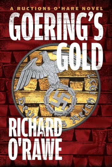 Goering's Gold - Richard O