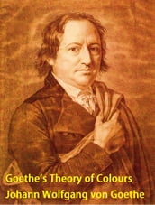 Goethe s Theory of Colours