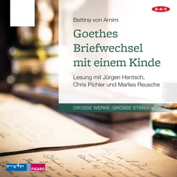 Goethes Briefwechsel mit einem Kinde - Bettina von Arnim