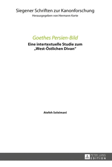 Goethes Persien-Bild - Atefeh Soleimani - Hermann Korte