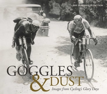 Goggles & Dust - The Horton Collection