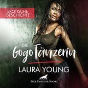 GogoTänzerin / Erotik Audio Story / Erotisches Hörbuch