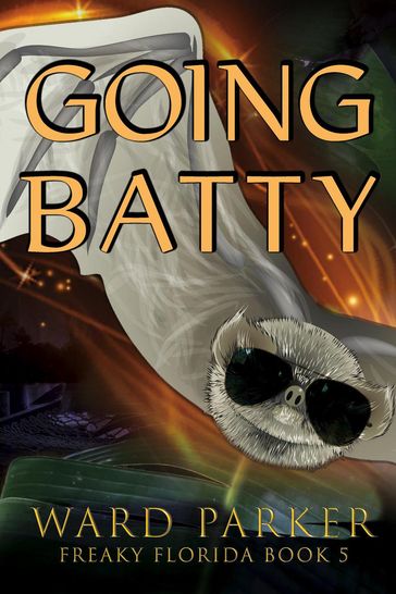 Going Batty - Ward Parker