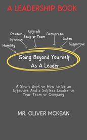 Going Beyond Yourself As A Leader