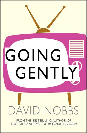 Going Gently - David Nobbs