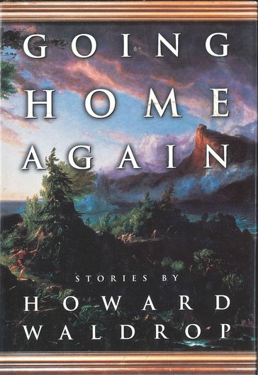 Going Home Again - Howard Waldrop