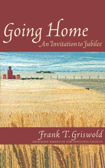Going Home - Frank T. Griswold