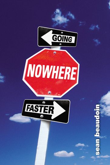 Going Nowhere Faster - Sean Beaudoin