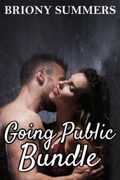 Going Public Bundle (Billionaire, Menage, Exhibitionism, BBW)