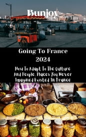 Going To France 2024
