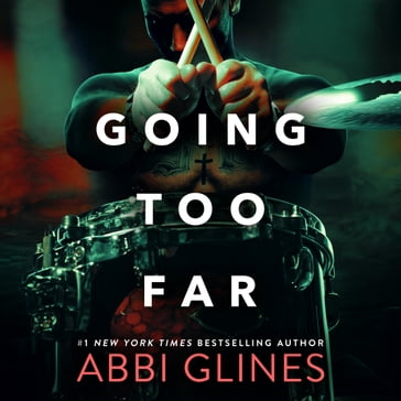 Going Too Far - Abbi Glines