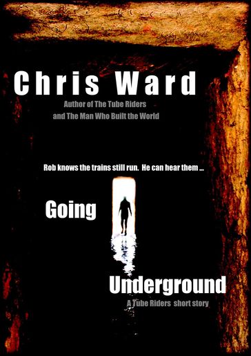 Going Underground - Chris Ward