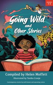 Going Wild and Other Stories